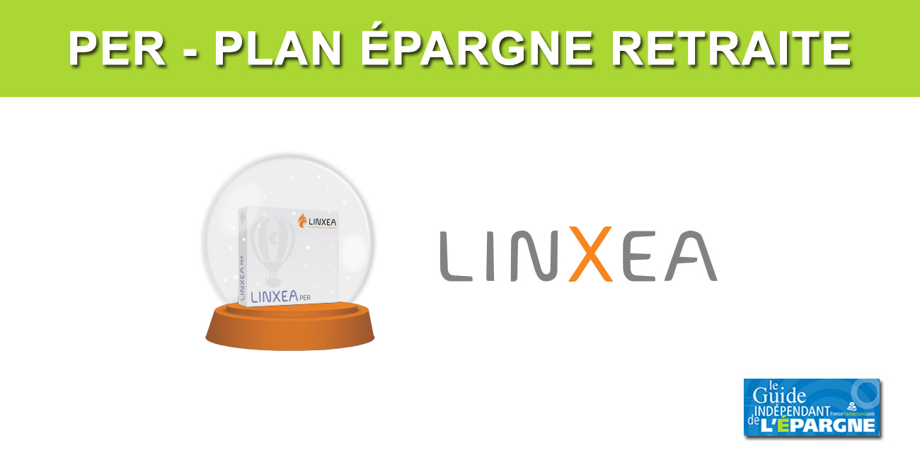 PER : Linxea lance son offre de Plan Épargne Retraite, la moins chère du marché PER : Linxea lance son offre de Plan Épargne Retraite, la moins chère du marché
