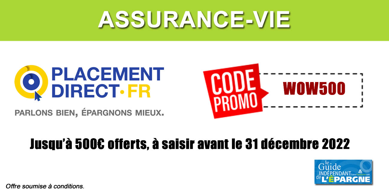 Placement-Direct Vie : jusqu'à 500 euros offerts ! Placement-Direct Vie : jusqu'à 500 euros offerts !